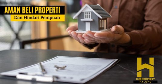 Cara Aman Beli Properti dan Hindari Penipuan